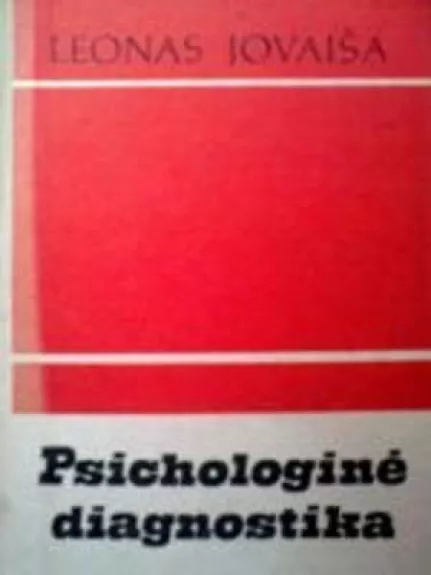 Psichologinė diagnostika - Leonas Jovaiša, knyga