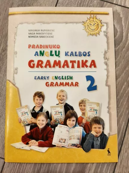 Early English Grammar 2: pradinuko anglų kalbos gramatika - Virginija Rupaitienė, Nomeda  Sabeckienė, Vaida  Maksvytienė, knyga