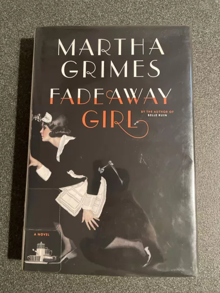 Fadeaway girl - Martha Grimes, knyga