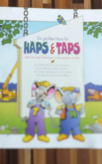 Ein groBes Haus fur HAPS und TAPS - Autorių Kolektyvas, knyga 1