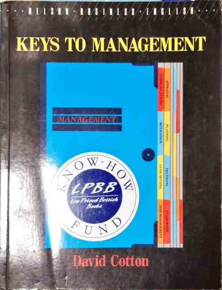 Keys to Management - David Cotton, David  Falvey, Simon  Kent, knyga