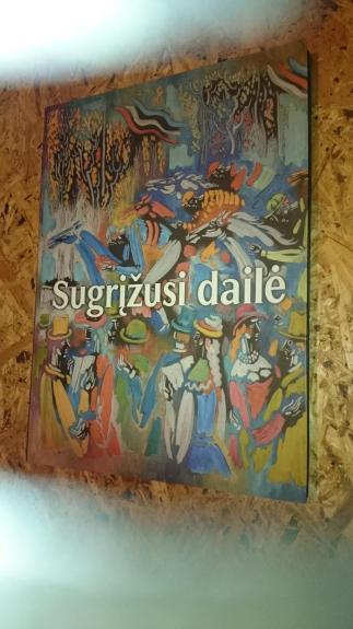 Sugrįžusi dailė: Lietuvių išeivių kūrybos katalogas