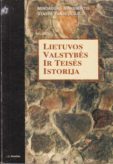 Lietuvos valstybės ir teisės istorija - M. Maksimaitis, S.  Vansevičius, knyga