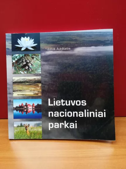 Lietuvos nacionaliniai parkai - Selemonas Paltanavičius, knyga 1