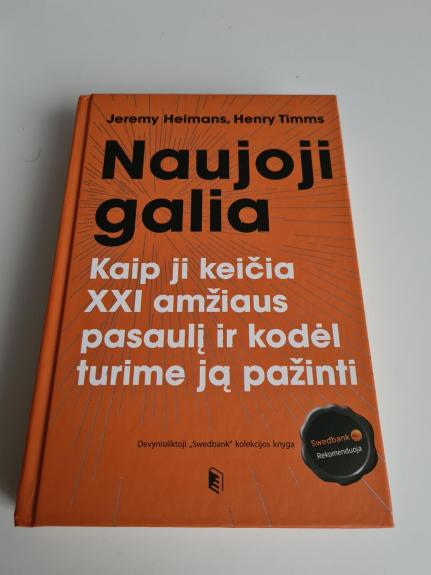 Naujoji galia. Kaip ji keičia XXI amžiaus pasaulį ir kodėl turime ją pažinti