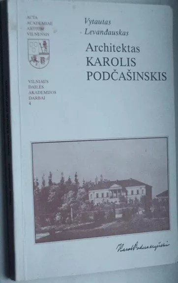 Architektas Karolis Podčašinskis - Vytautas Levandauskas, knyga