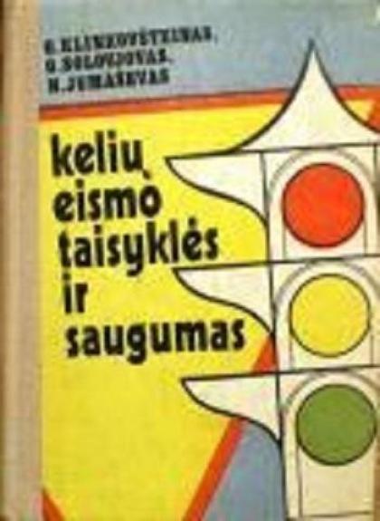 Kelių eismo taisyklės ir saugumas