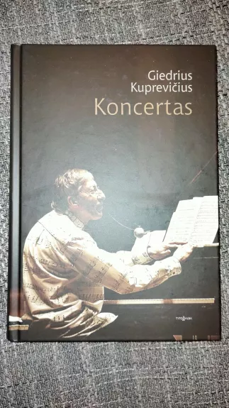 Koncertas - Giedrius Kuprevičius, knyga 1