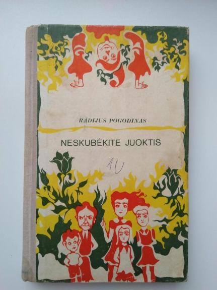 Neskubėkite juoktis