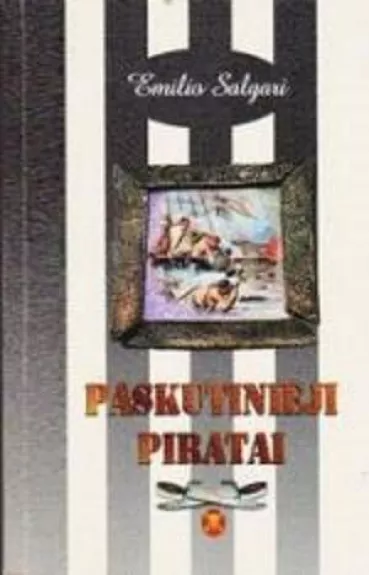 Paskutinieji Piratai - Emilio Salgari, knyga