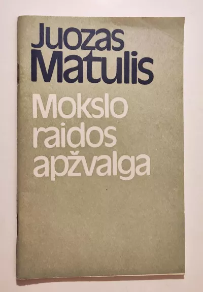 Mokslo raidos apžvalga - Juozas Matulis, knyga