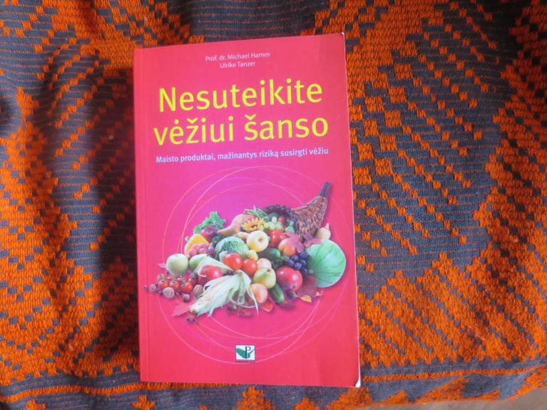 Nesuteikite vėžiui šanso