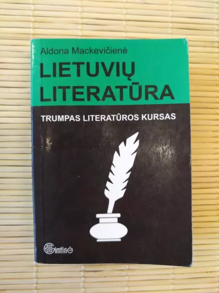 Lietuvių literatūra. Trumpas literatūros kursas - Aldona Mackevičienė, knyga