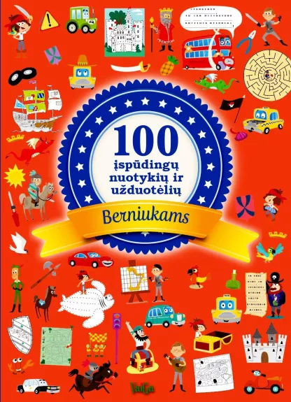 “100 įspūdingų nuotykių ir užduotėlių berniukams”, 3+ - Mathilde Paris, knyga