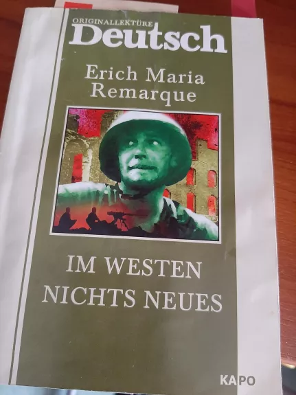 Im westen nichts neues - Erichas Marija Remarkas, knyga 1