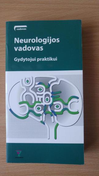 Neurologijos vadovas gydytojui praktikui - Valmantas Budrys, knyga