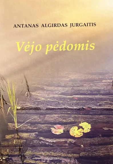 Vėjo pėdomis - A. A. Jurgaitis, knyga