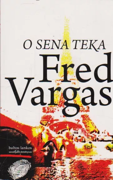 O Sena teka - Fred Vargas, knyga