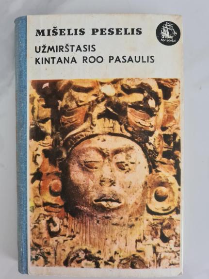 Užmirštasis Kintana Roo pasaulis