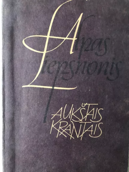 Aukštais krantais - Alpas Liepsnonis, knyga