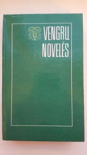 Vengrų novelės - Autorių Kolektyvas, knyga