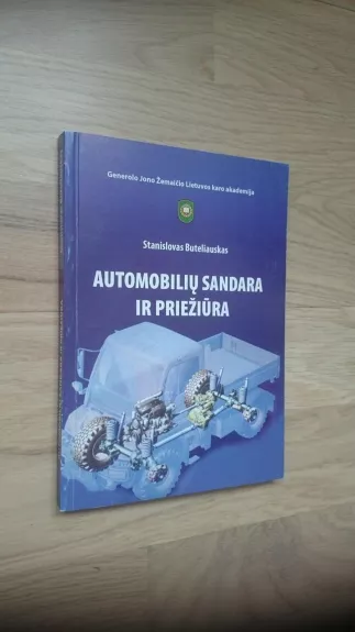 Automobilių sandara ir priežiūra - Stanislovas Buteliauskas, knyga