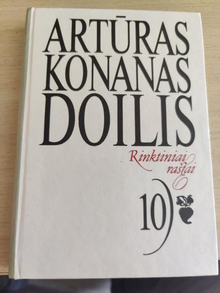 Artūras Konanas Doilis. Rinktiniai raštai 10