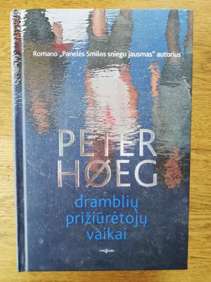 Dramblių prižiūrėtojų vaikai - Peter Høeg, knyga