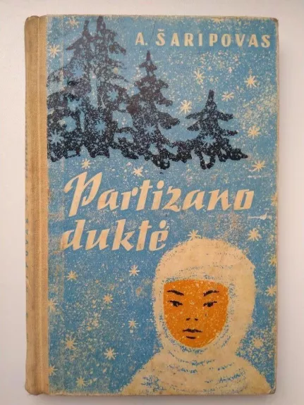 Partizano duktė - Akramas Šaripovas, knyga