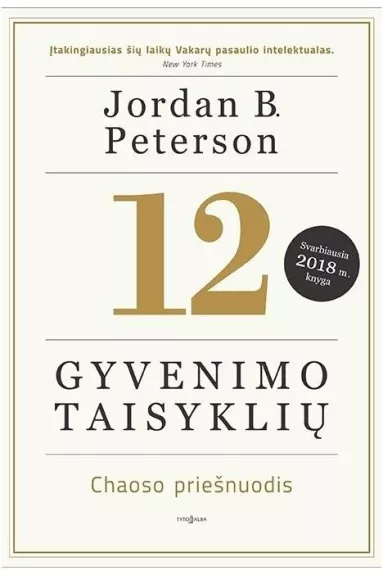 12 gyvenimo taisyklių - Jordan B. Peterson, knyga