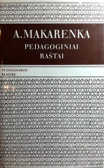 Pedagoginiai raštai - A. S. Makarenka, knyga