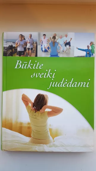 Būkite sveiki judėdami - Digest Reader's, knyga