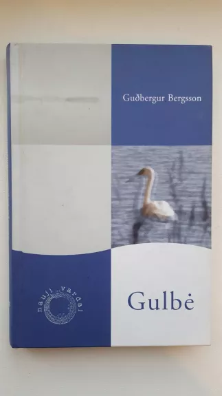 Gulbė - Gudbergur Bergsson, knyga