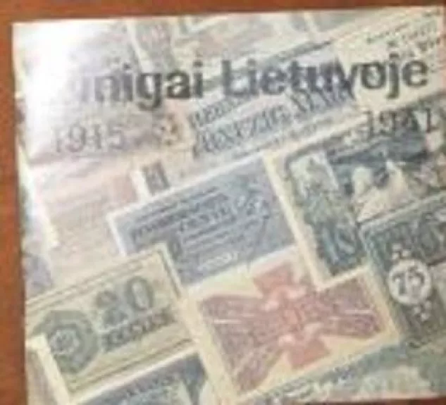 Pinigai Lietuvoje - Autorių Kolektyvas, knyga