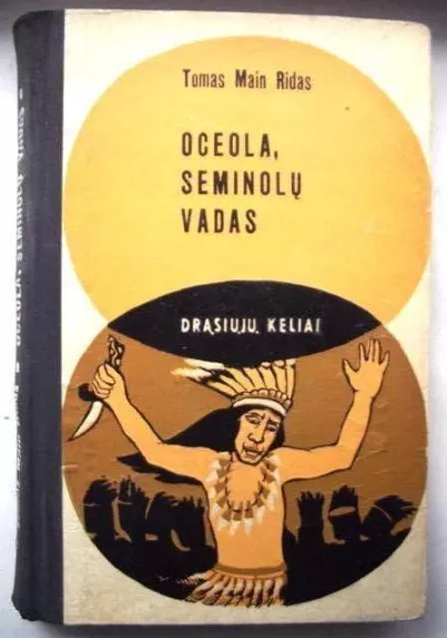 Oceola, Seminolų vadas - Tomas Main Ridas, knyga