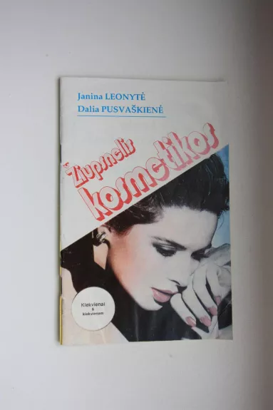 Žiupsnelis kosmetikos - Janina Leonytė, Dalia  Pusvaškienė, knyga