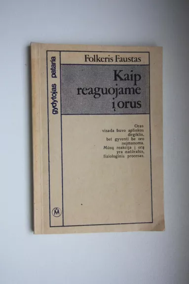 Kaip reaguojame į orus - Folkneris Faustas, knyga