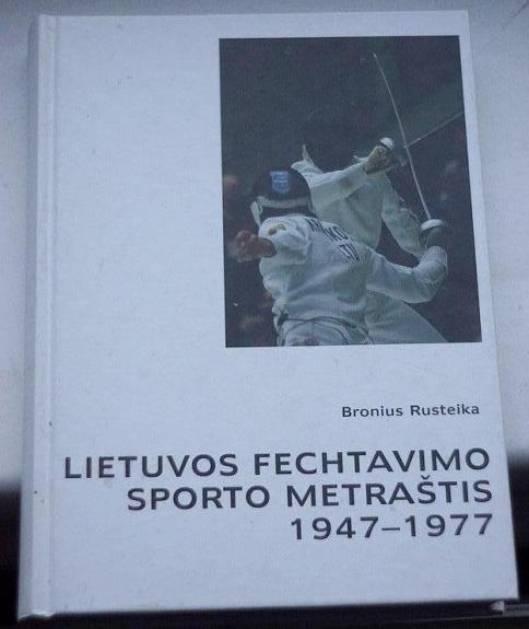 Lietuvis Fechtavimo Sporto metrastis 1947-1977