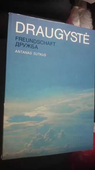 Draugystė - Antanas Sutkus, knyga