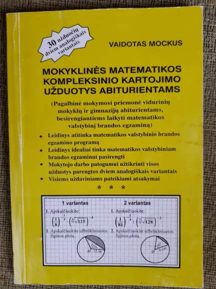 Mokyklinės matematikos kompleksinio kartojimo užduotys abiturientams - Vaidotas Mockus, knyga
