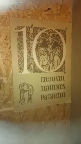 10 lietuvių liaudies patarlių