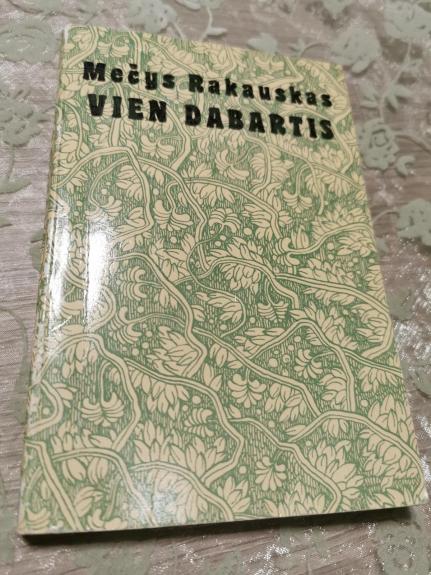 Vien dabartis - Mečys Rakauskas, knyga