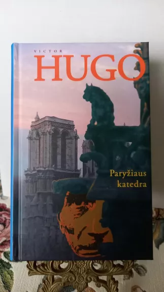 Paryžiaus katedra - Victor Hugo, knyga