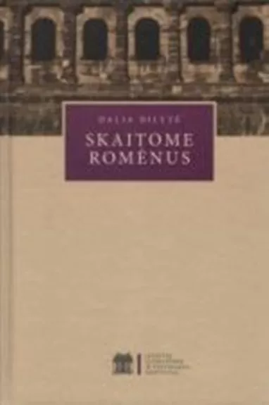 Skaitome romėnus - Dalia Dilytė, knyga