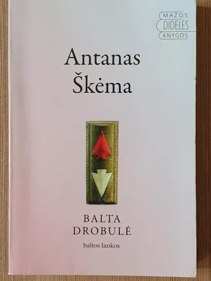Balta drobulė - Antanas Škėma, knyga