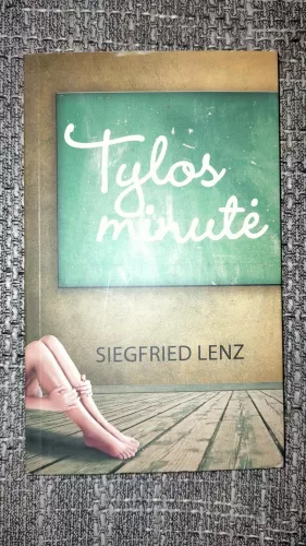 Tylos minutė - Siegfried Lenz, knyga
