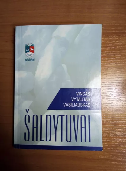 Šaldytuvai - Vincas Vytautas Vasiliauskas, knyga
