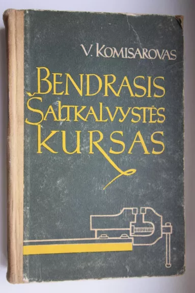 Bendrasis šaltkalvystės kursas