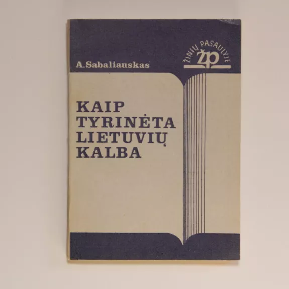 Kaip tyrinėta lietuvių kalba - A. Sabaliauskas, knyga