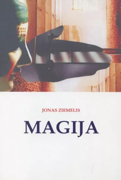 Magija - Jonas Ziemelis, knyga